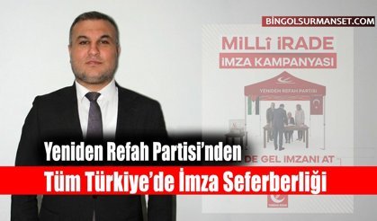 Yeniden Refah Partisi’nden Tüm Türkiye’de İmza Seferberliği