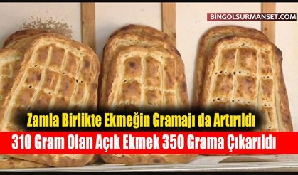 Zamla Birlikte Ekmeğin Gramajı da Artırıldı