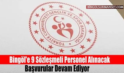 Bingöl'e 9 Sözleşmeli Personel Alınacak, Başvurular Devam Ediyor
