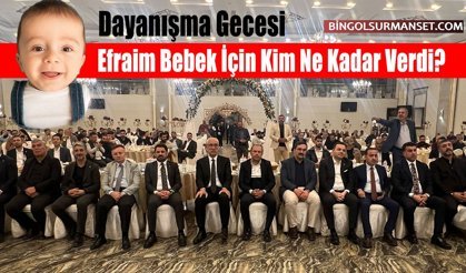 Dayanışma Gecesi: Efrayim Bebek İçin Kim Ne Kadar Verdi?
