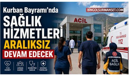 Kurban Bayramı'nda Sağlık Hizmetleri Aralıksız Devam Edecek