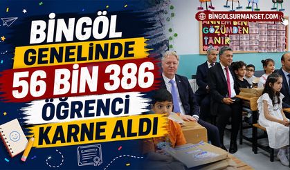 Bingöl Genelinde 56 Bin 386 Öğrenci Karne Aldı