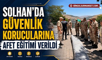 Solhan'da Güvenlik Korucularına Afet Eğitimi Verildi