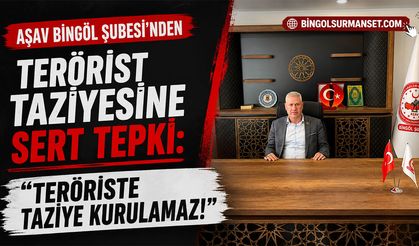 AŞAV Bingöl Şubesi’nden Terörist Taziyesine Sert Tepki