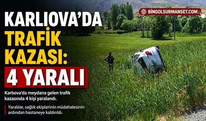 Karlıova’da Trafik Kazası: 4 Yaralı