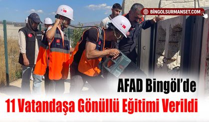 AFAD Bingöl’de 11 Vatandaşa Gönüllü Eğitimi Verildi