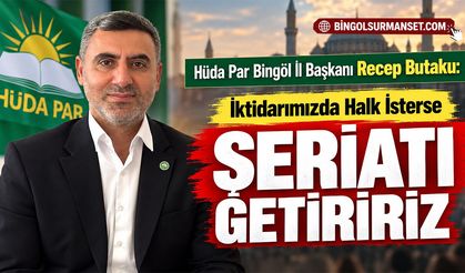 Başkan Butaku: “İktidarımızda Halk İsterse Şeriatı Getiririz”