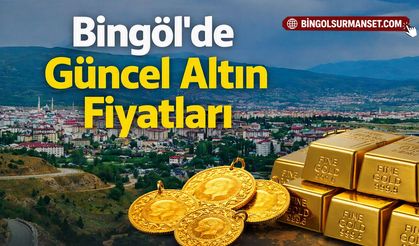 Bingöl'de Güncel Altın Fiyatları (17 Eylül 2026)