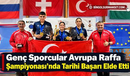 Genç Sporcular Avrupa Raffa Şampiyonası’nda Tarihi Başarı Elde Etti