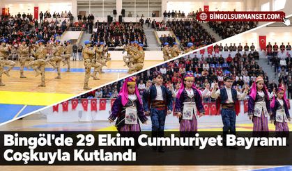 Bingöl'de 29 Ekim Cumhuriyet Bayramı Coşkuyla Kutlandı