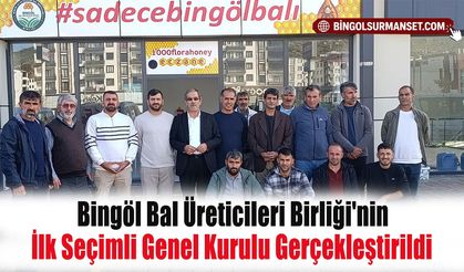Bingöl Bal Üreticileri Birliği'nin İlk Seçimli Genel Kurulu Gerçekleştirildi