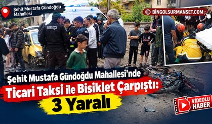 Şehit Mustafa Gündoğdu Mahallesi’nde Ticari Taksi ile Bisiklet Çarpıştı: 3 Yaralı