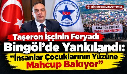 Taşeron İşçinin Feryadı Bingöl’de Yankılandı