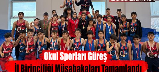 Okul Sporları Güreş İl Birinciliği Müsabakaları Tamamlandı