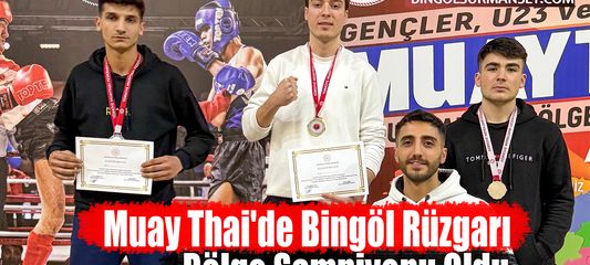 Muay Thai'de Bingöl Rüzgarı: Bölge Şampiyonu Oldu