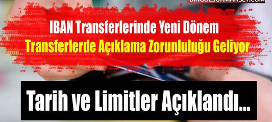 IBAN Transferlerinde Yeni Dönem: Açıklama Zorunluluğu Geliyor