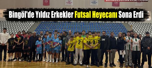 Bingöl'de Yıldız Erkekler Futsal Heyecanı Sona Erdi
