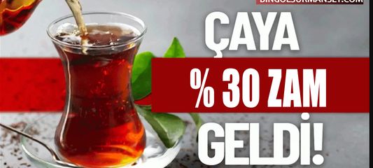 Bingöl'de Çay Fiyatlarına Zam Yapıldı