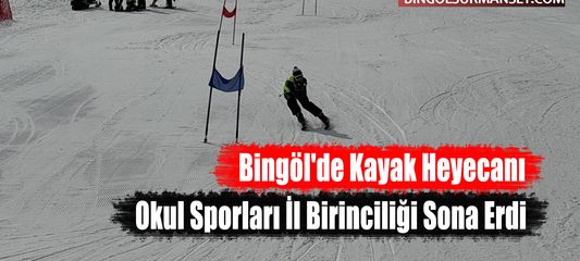 Bingöl'de Kayak Heyecanı: Okul Sporları İl Birinciliği Sona Erdi