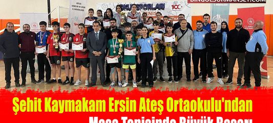 Şehit Kaymakam Ersin Ateş Ortaokulu'ndan Masa Tenisinde Büyük Başarı