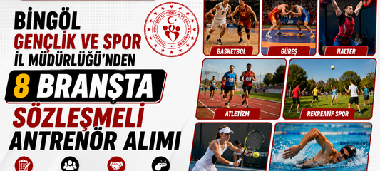Gençlik ve Spor İl Müdürlüğü’nden 8 Branşta Sözleşmeli Antrenör Alımı