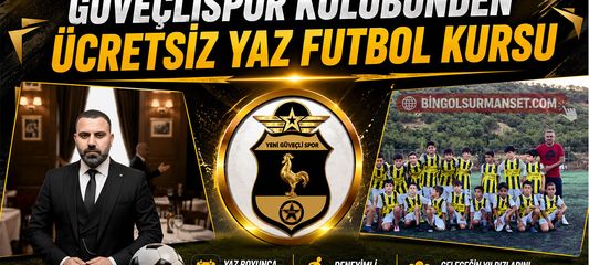 Güveçlispor Kulübünden Ücretsiz Yaz Futbol Kursu