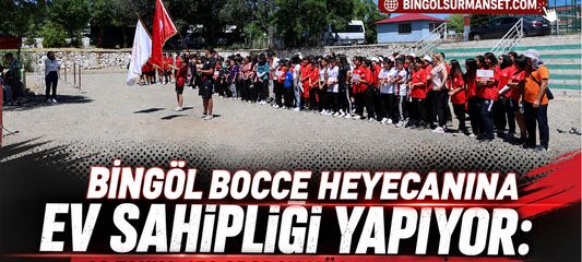 Bingöl Bocce Heyecanına Ev Sahipliği Yapıyor