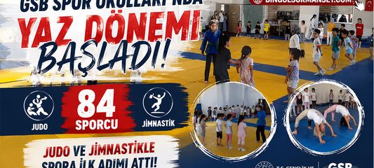 GSB Spor Okulları’nda Yaz Dönemi Jimnastik ve Judo ile Başladı
