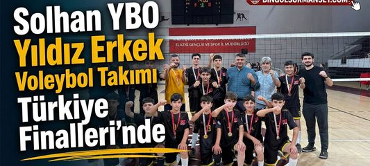 Solhan YBO Yıldız Erkek Voleybol Takımı Türkiye Finalleri’nde