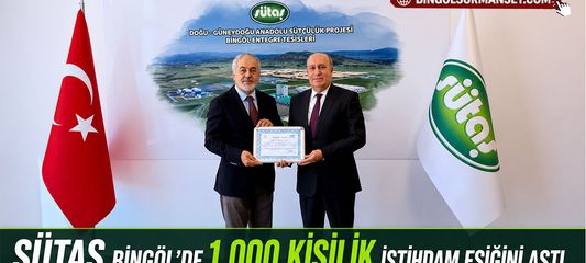 Sütaş Bingöl’de 1.000 Kişilik İstihdam Eşiğini Aştı