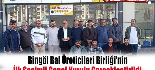 Bingöl Bal Üreticileri Birliği'nin İlk Seçimli Genel Kurulu Gerçekleştirildi
