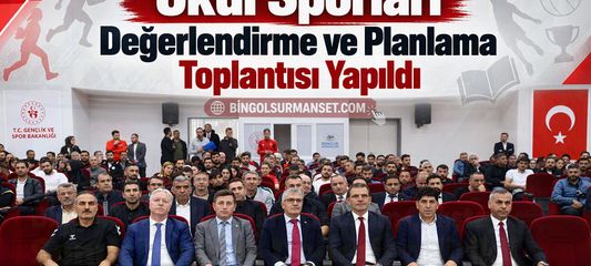 Okul Sporları Değerlendirme ve Planlama Toplantısı Yapıldı