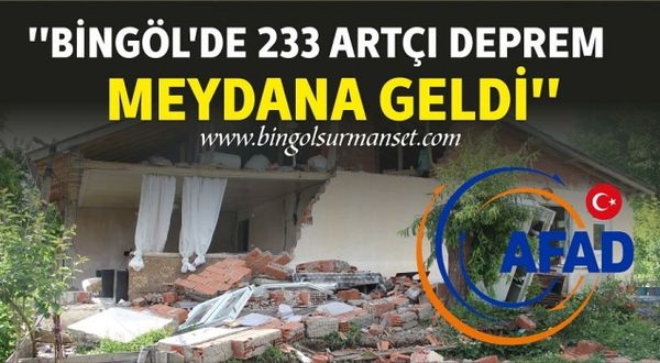 "Bingöl'de 233 Artçı Deprem Meydana Geldi"