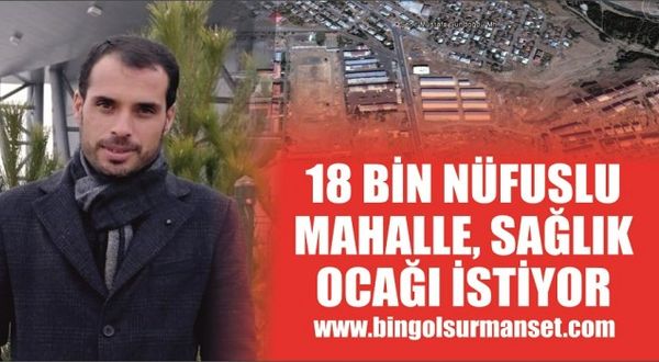 18 Bin Nüfuslu Mahalle, Sağlık Ocağı İstiyor