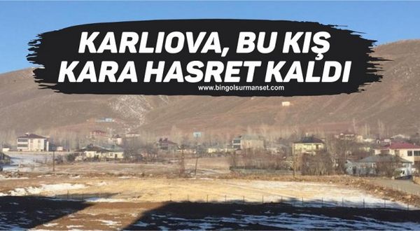 Karlıova, Bu Kış Kara Hasret Kaldı