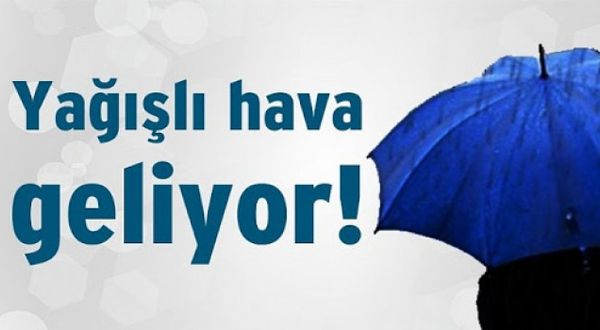 Yağışlı hava geliyor