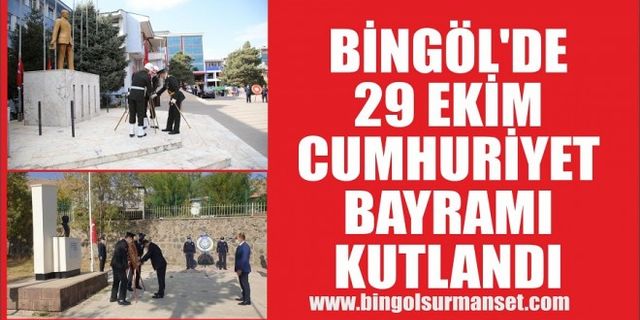 Bingöl’de 29 Ekim Cumhuriyet Bayramı Kutlandı