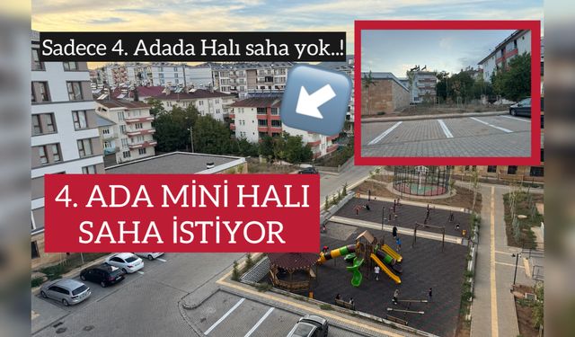 Kültür TOKİ 4. Ada’da Mini Halı Saha Talebi: Çocuklar Güvenli Oyun Alanı Bekliyor