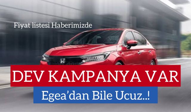 Honda’da Fırsat Fiyat: Egea’dan Bile Ucuz