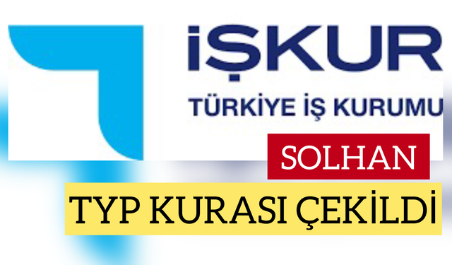 Solhan İşkur TYP Alımı Kuraları Çekildi