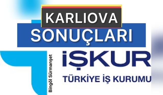 Karlıova İŞKUR İUP Kura Sonuçları Açıklandı!