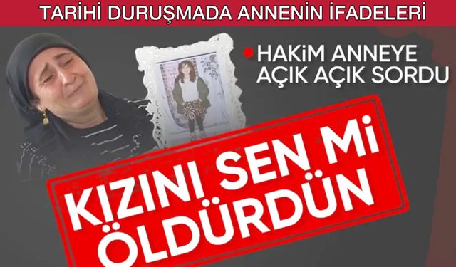 Narin’in Duruşmasında Annenin Sorgusu