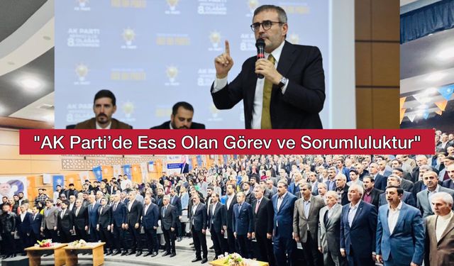 Bingöl Merkez İlçe Kongresi: Mahir Ünal’dan “Görev ve Sorumluluk” Vurgusu