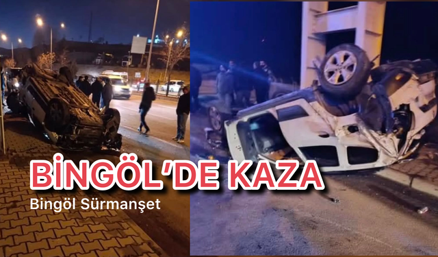 Bingöl’de Kaza: Otomobil Takla Attı