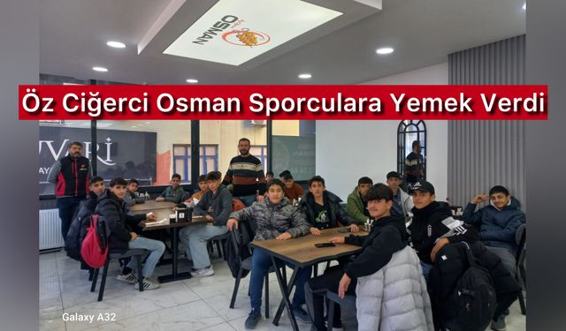 Öz Ciğerci Osman Sporculara Yemek Verdi