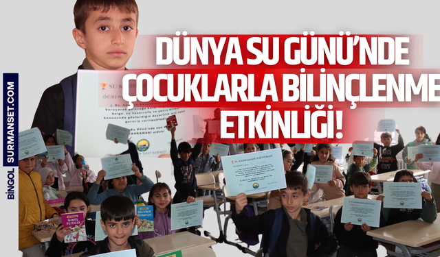 Dünya Su Günü’nde Çocuklarla Bilinçlenme Etkinliği!