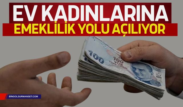 Ev Kadınlarına Emeklilik Yolu Açılıyor: Devlet Destekli Prim Sistemi Geliyor