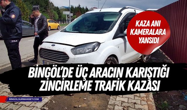 Bingöl’de Üç Aracın Karıştığı Zincirleme Trafik Kazası: Kaza Anı Kameralara Yansıdı