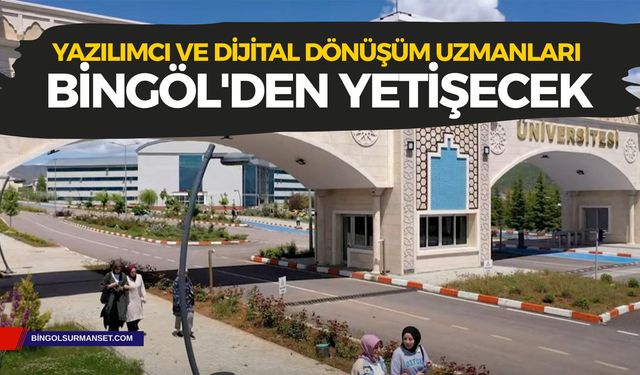 Bingöl Üniversitesinde Yeni Bilişim Okulu Kuruldu
