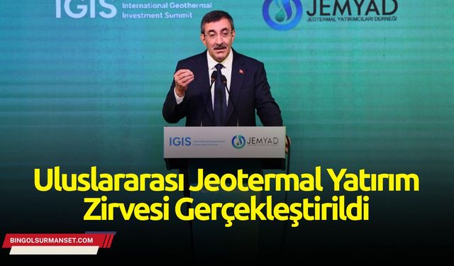 Uluslararası Jeotermal Yatırım Zirvesi Gerçekleştirildi